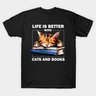 Life Is Better With Cats And Books T-Shirt